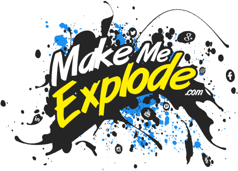 Make ME Explode